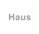 Haus