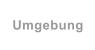 Umgebung